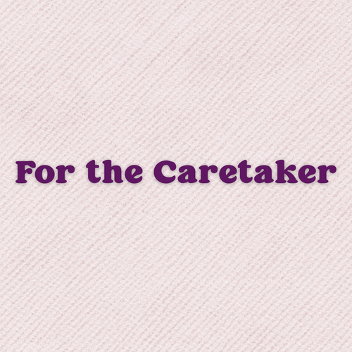 A Prayer For The Caretaker