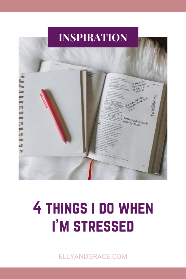 4 Things I Do When I'm Stressed