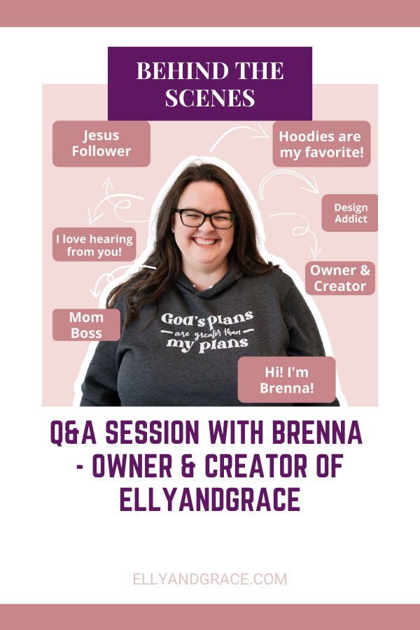 Q&A Session with Brenna - Owner & Designer of EllyandGrace