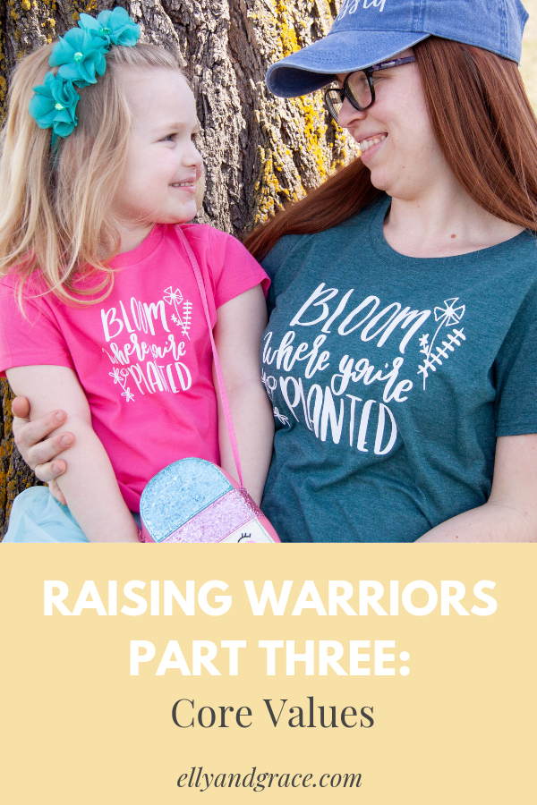 RAISING WARRIORS - Part 3 - Core Values