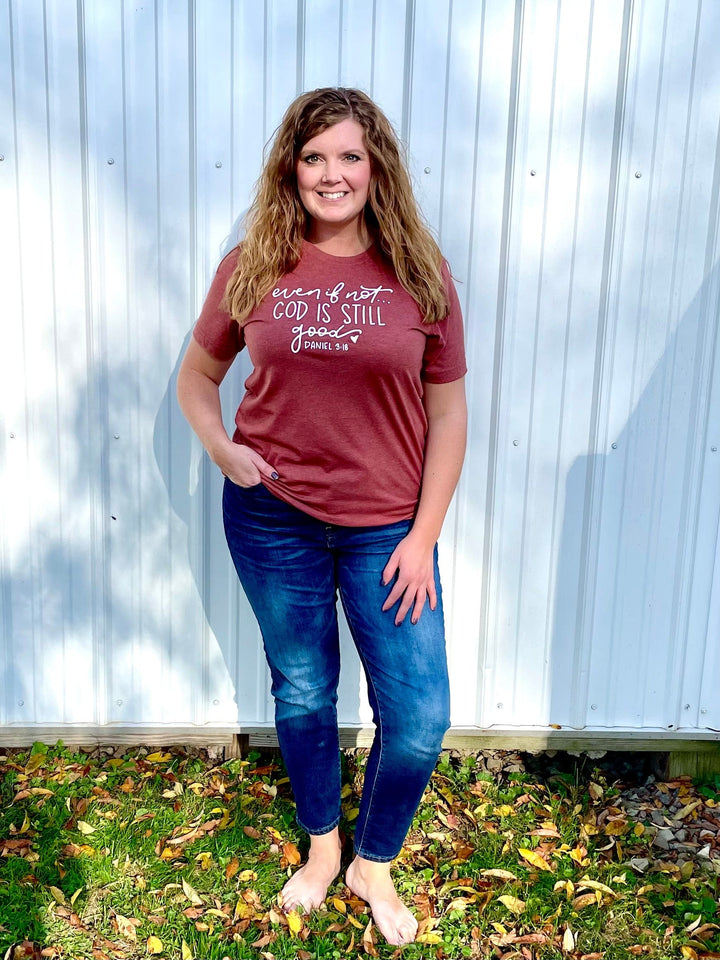 ellyandgrace 3001C Even if Not God is Still Good Unisex Shirt