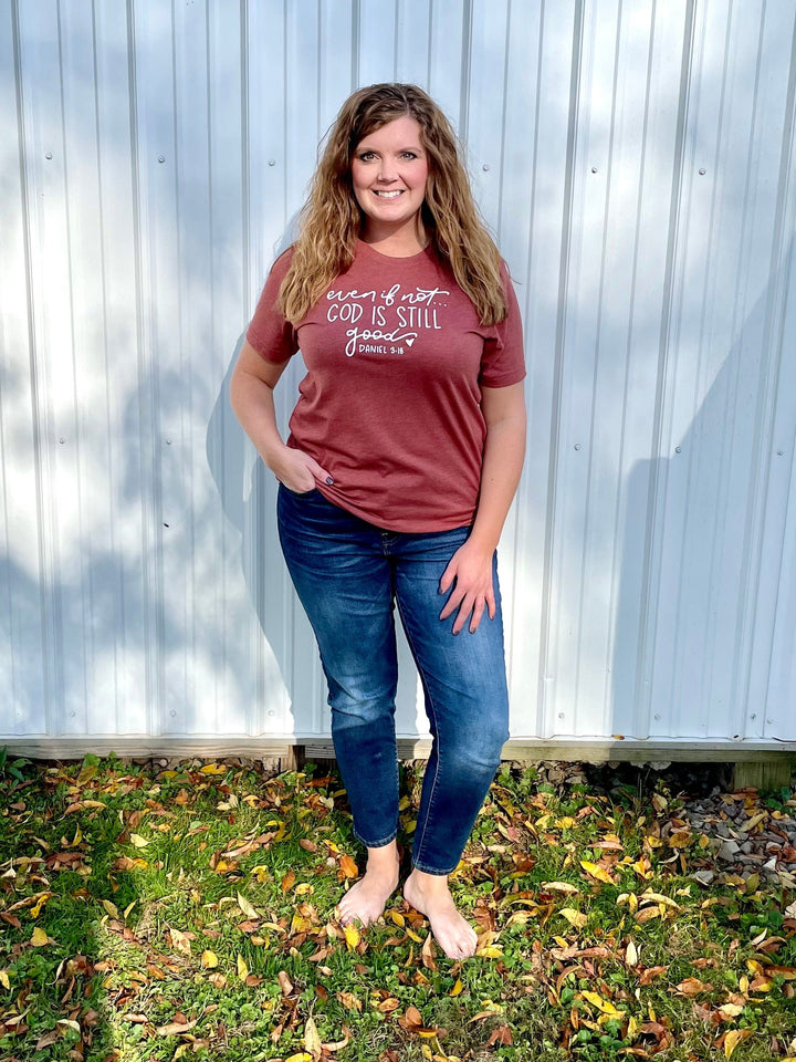 ellyandgrace 3001C Even if Not God is Still Good Unisex Shirt