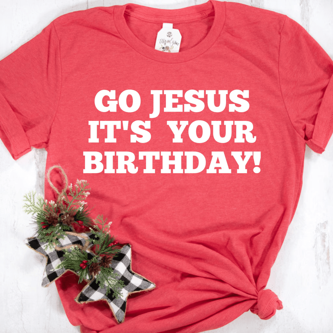 ellyandgrace 3001C Go Jesus Unisex Shirt