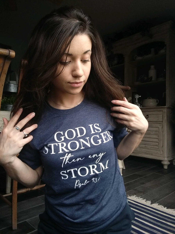 ellyandgrace 3001C God Is Stronger Than Any Storm Unisex Shirt