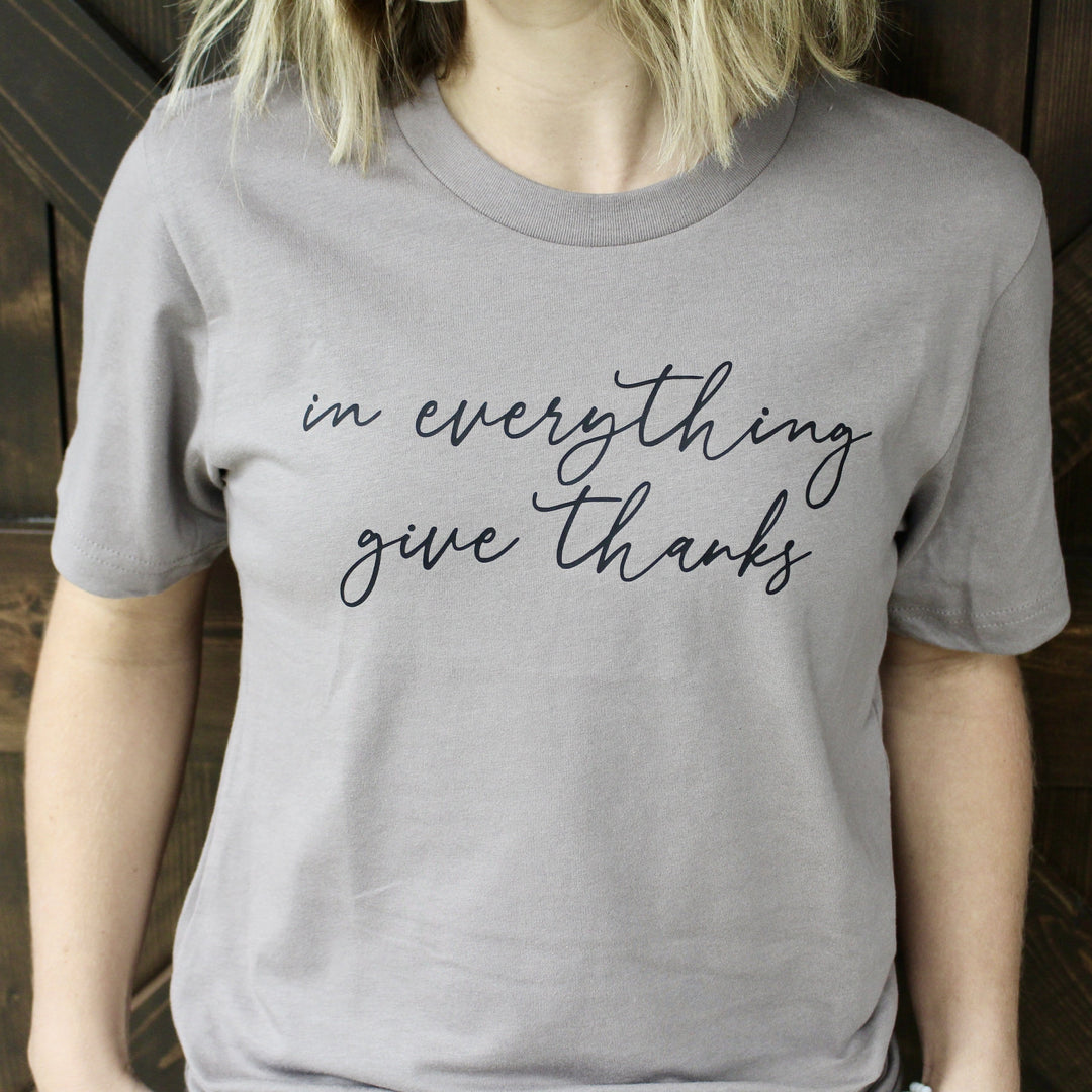 ellyandgrace 3001C In Everything Give Thanks Unisex Shirt