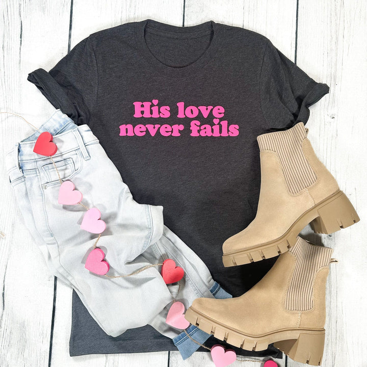 ellyandgrace 3001C PUFF His Love Never Fails Unisex Shirt