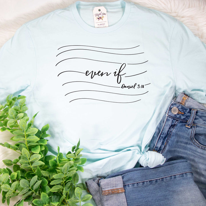 ellyandgrace 3001C Unisex Small / Heather Ice Blue Even If Unisex Shirt