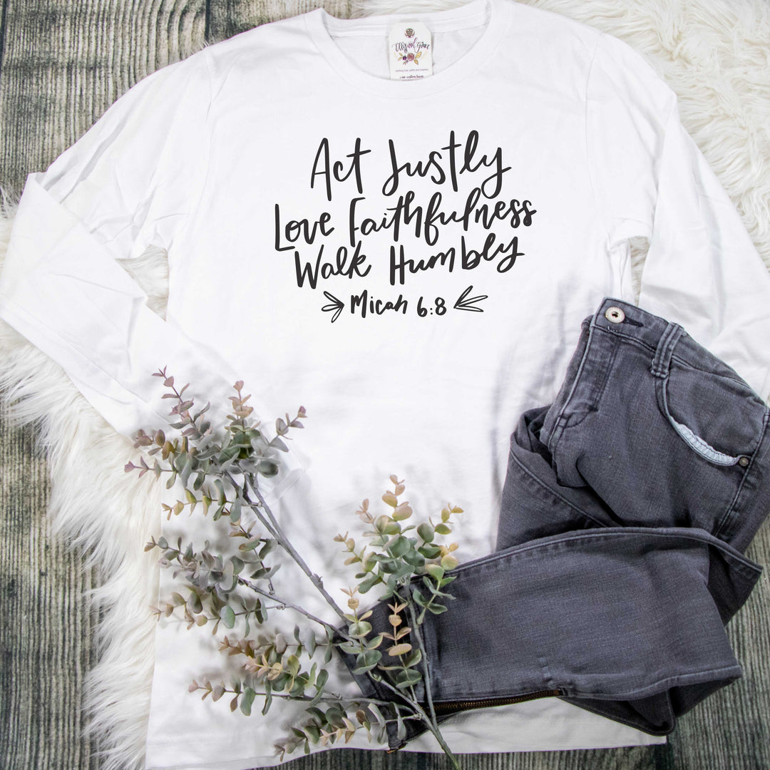 ellyandgrace 3501 Act Justly, Love Faithfulness, Walk Humbly Crew Longsleeve