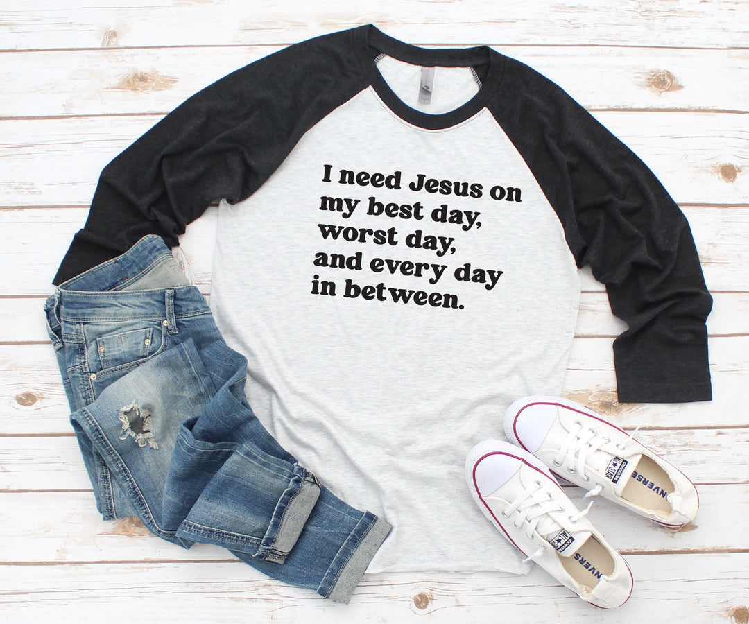 ellyandgrace 6051 I Need Jesus Everyday Raglan