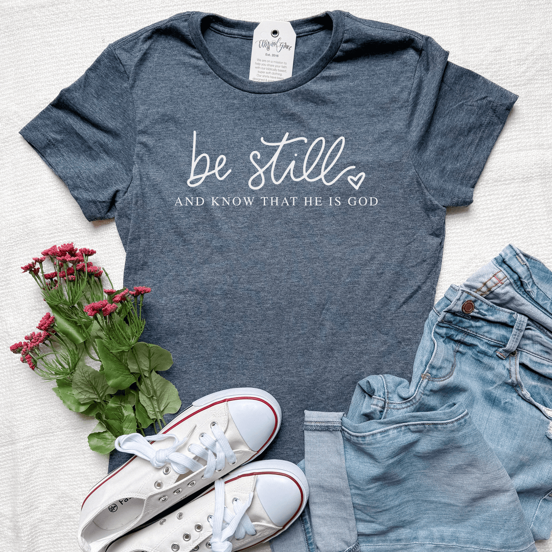 ellyandgrace 64000L Be Still and Know that He is God Ladies Fit Short Sleeve Women's Christian Shirt