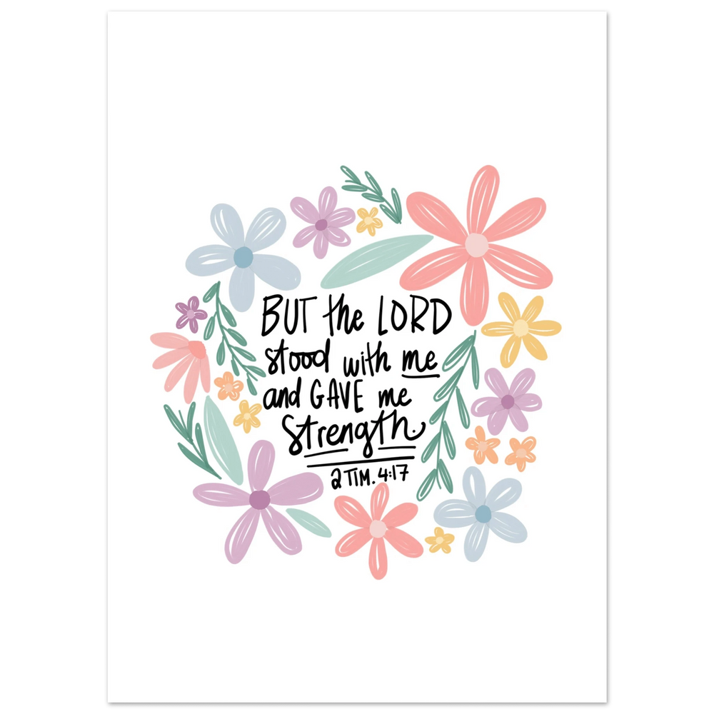 ellyandgrace Print Material 13x18 cm / 5x7″ But the Lord Stood with Me Matte Paper Poster