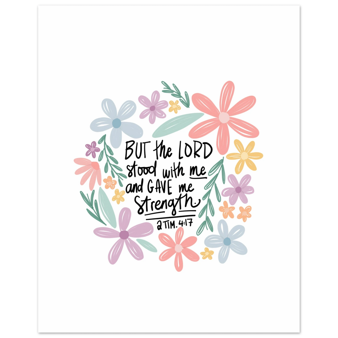 ellyandgrace Print Material 40x50 cm / 16x20″ But the Lord Stood with Me Matte Paper Poster