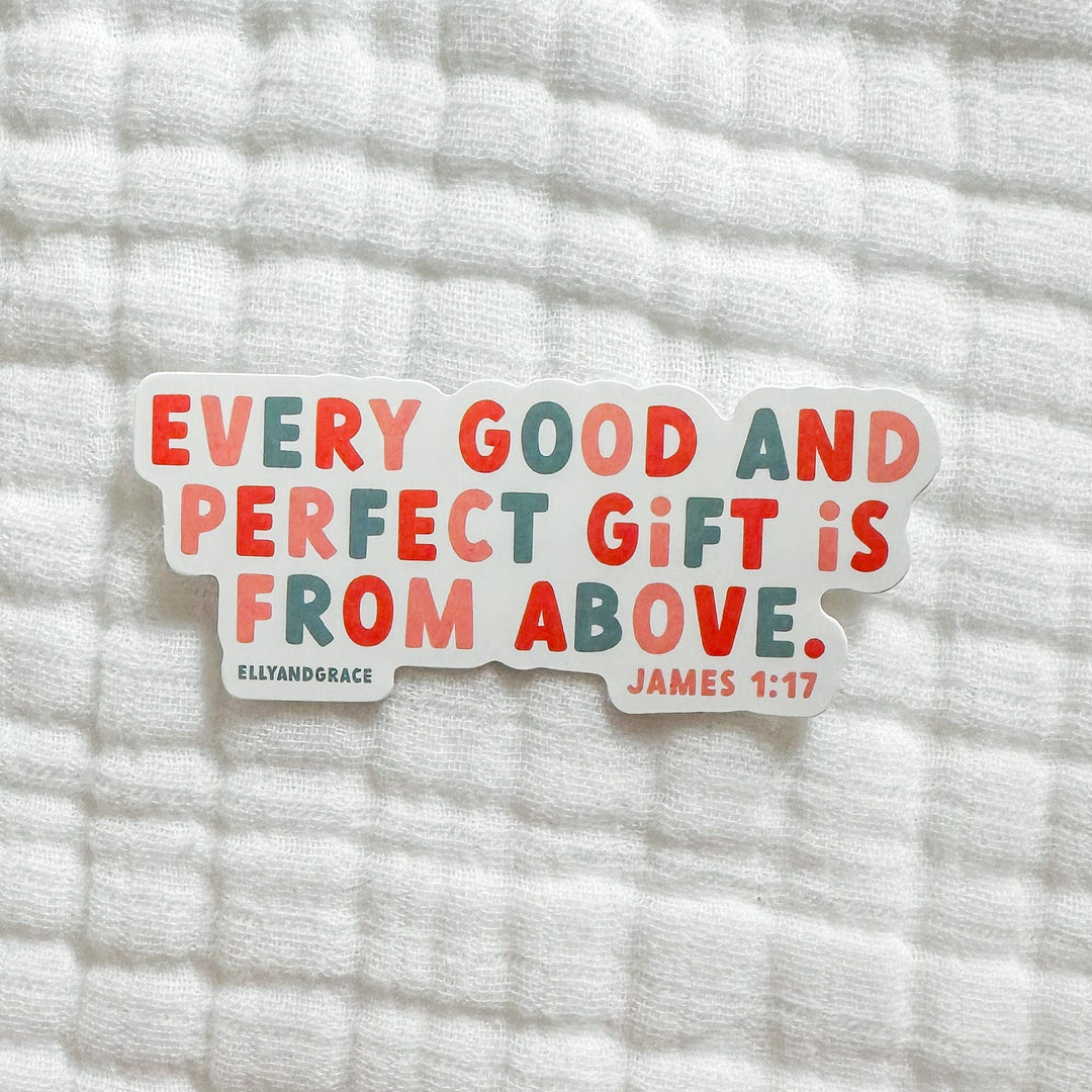 ellyandgrace Single Sticker Every Good and Perfect Gift Sticker
