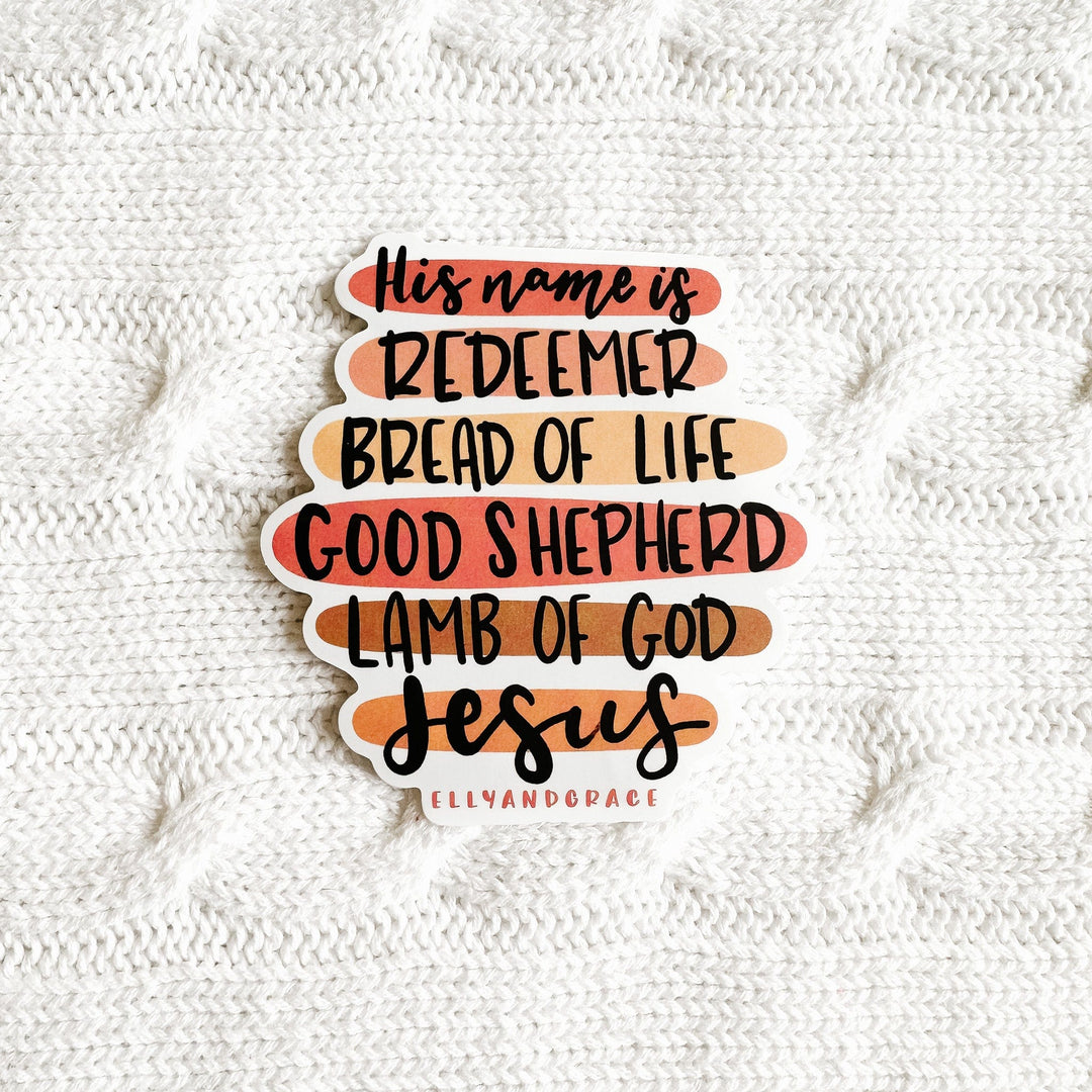 ellyandgrace Single Sticker His Name Is Redeemer Sticker