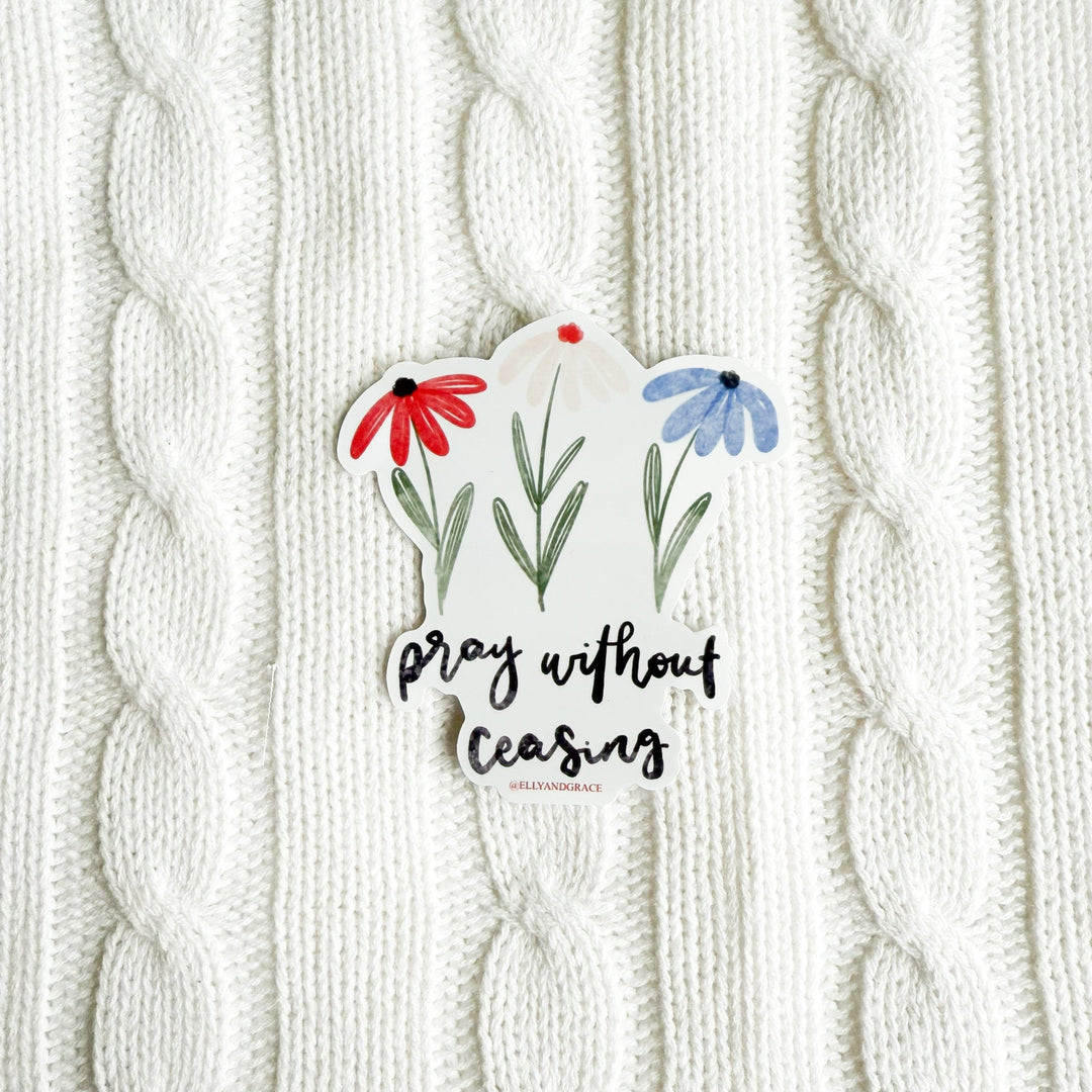 ellyandgrace Single Sticker Pray Without Ceasing Sticker