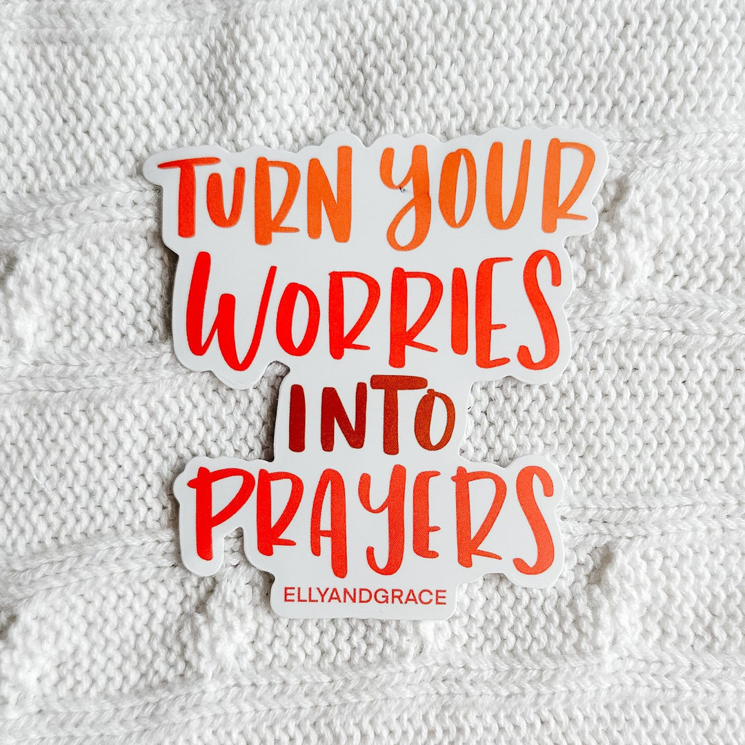 ellyandgrace Single Sticker Turn Your Worries into Prayers Sticker