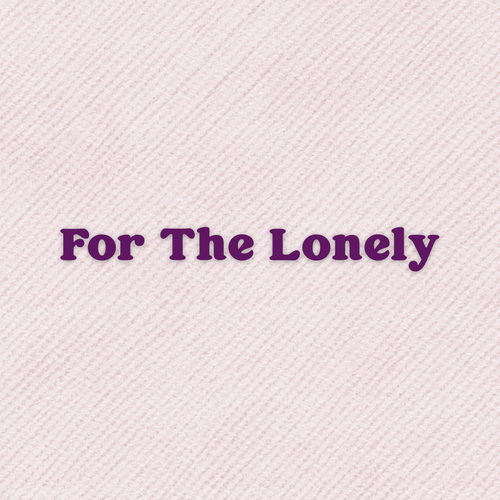 A Prayer For The Lonely