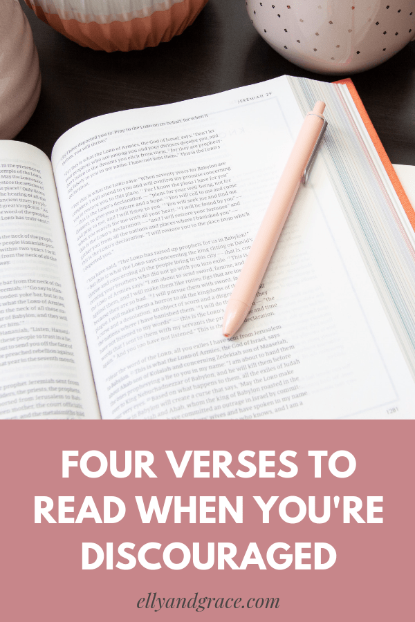 4 Verses to Read When You're Discouraged