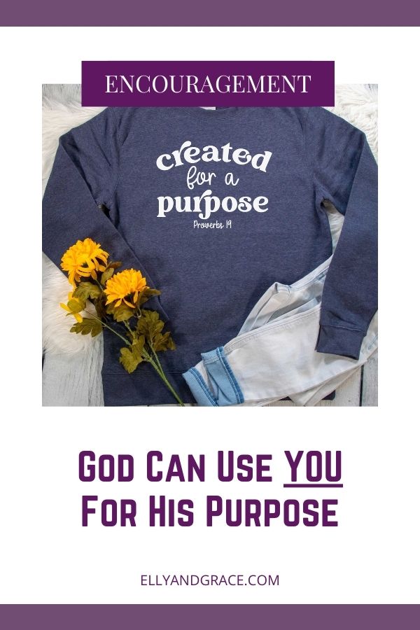 God Can Use YOU For His Purpose