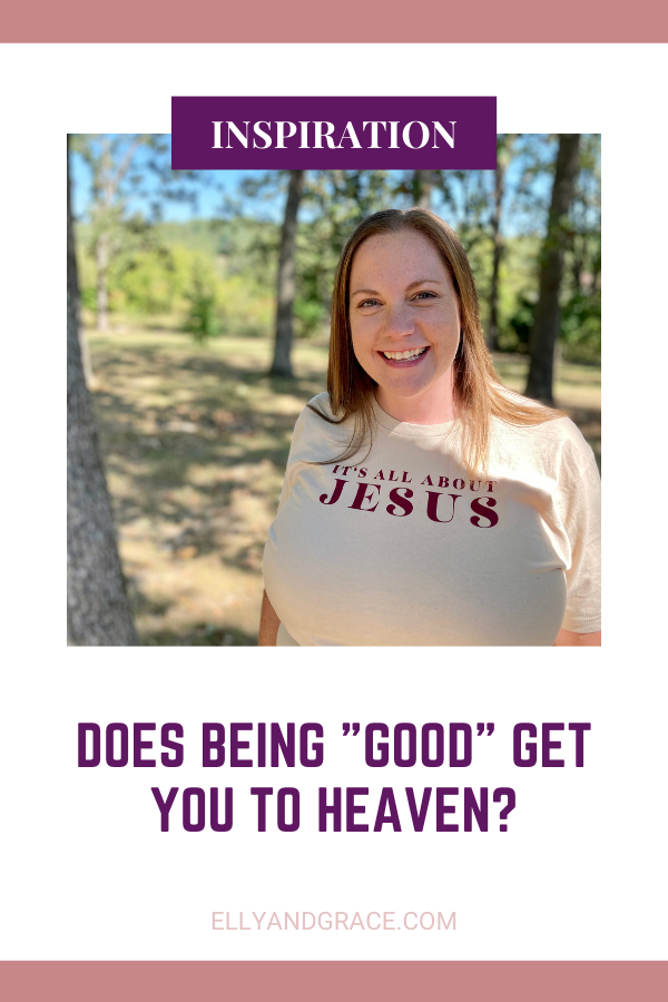 Does being "good" get you to heaven?