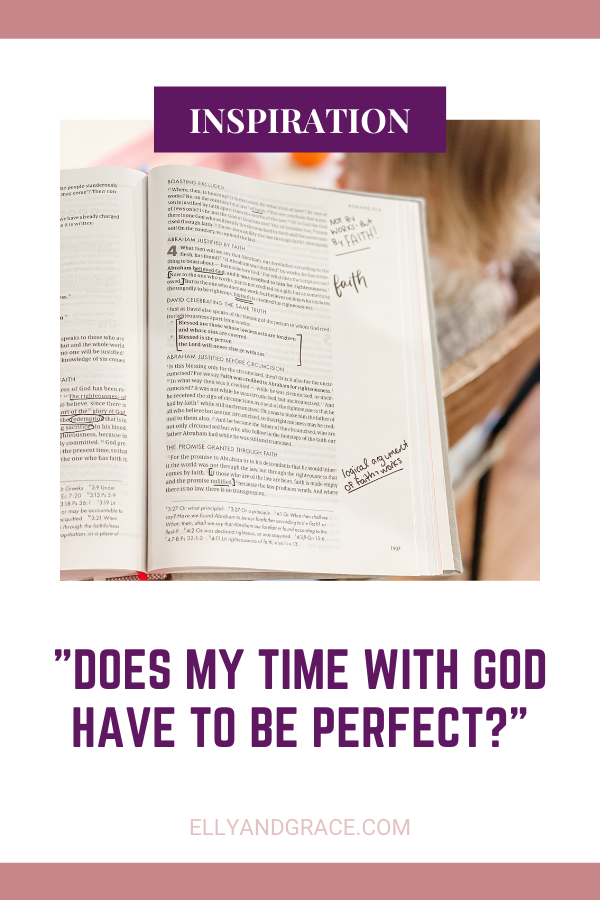 Does my Time with God have to be Perfect?