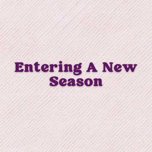 A Prayer About Entering A New Season