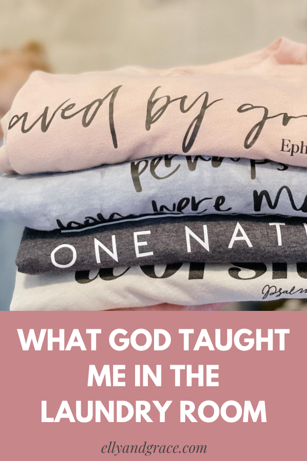 What God taught me in the Laundry Room!