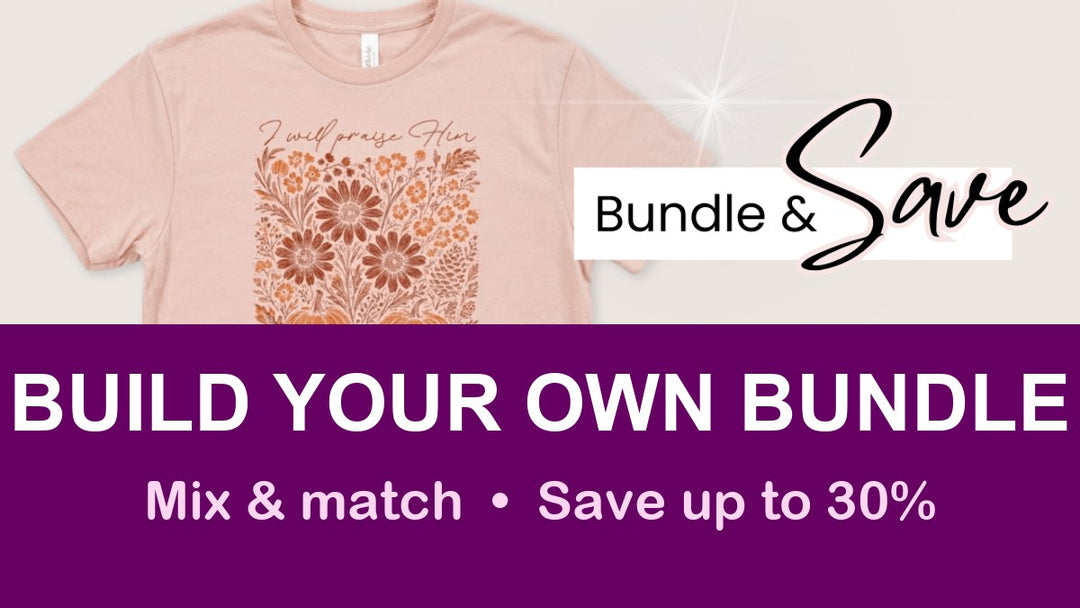 Build your own bundle and save up to 30%