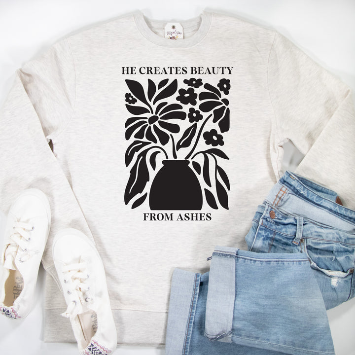 He Creates Beauty From Ashes Classic Sweatshirt