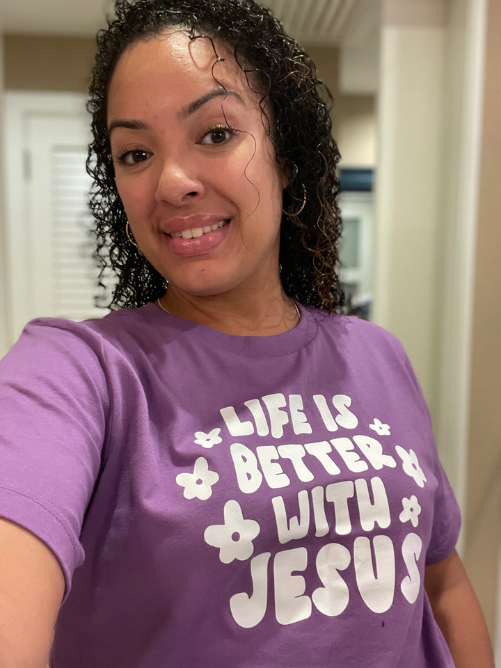 Life Is Better With Jesus Unisex Shirt