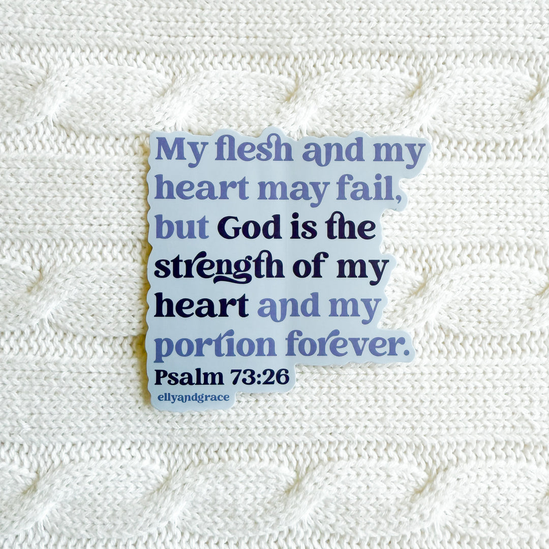 God Is The Strength Of My Heart Sticker