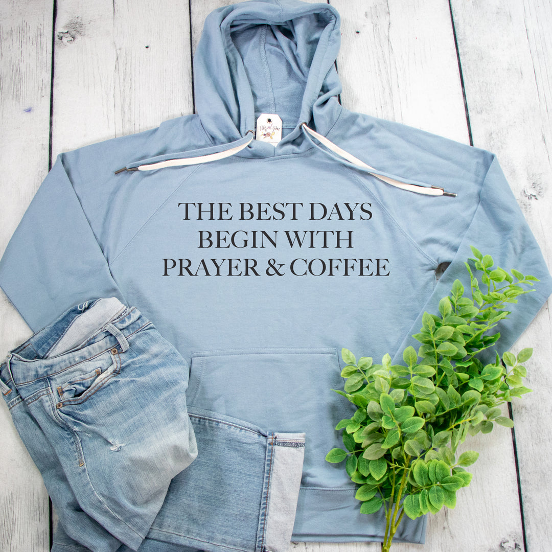 The Best Days Begin With Prayer And Coffee Lightweight Terry Hoodie