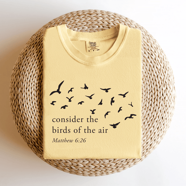 ellyandgrace 1717 Consider The Birds Of The Air Comfort Colors Unisex Shirt