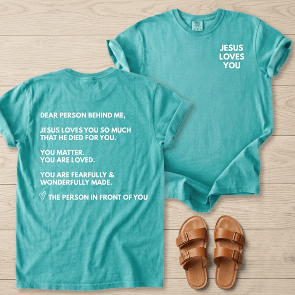 ellyandgrace 1717 Dear Person Behind Me Comfort Colors Unisex Shirt