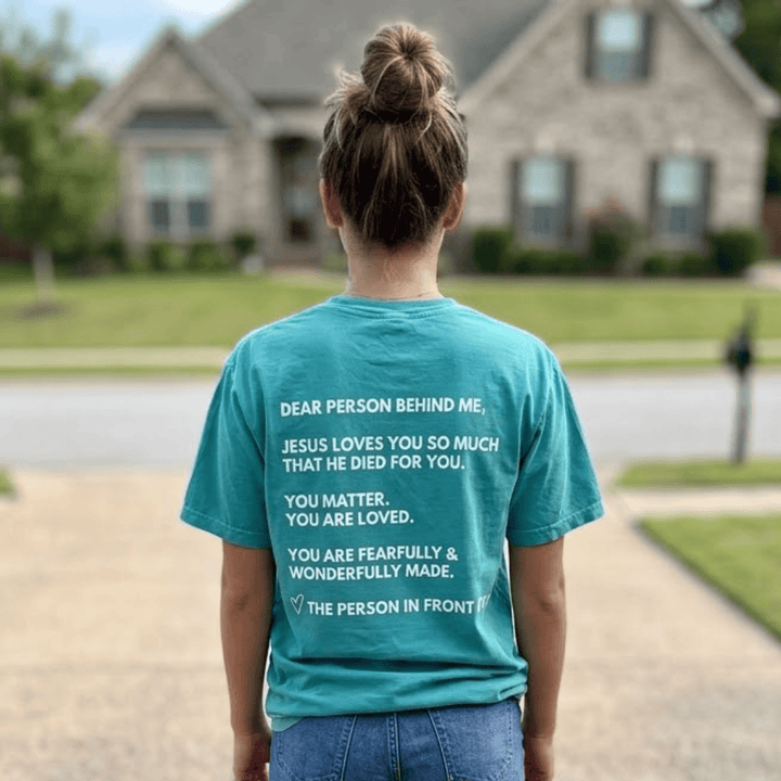 ellyandgrace 1717 Dear Person Behind Me Comfort Colors Unisex Shirt