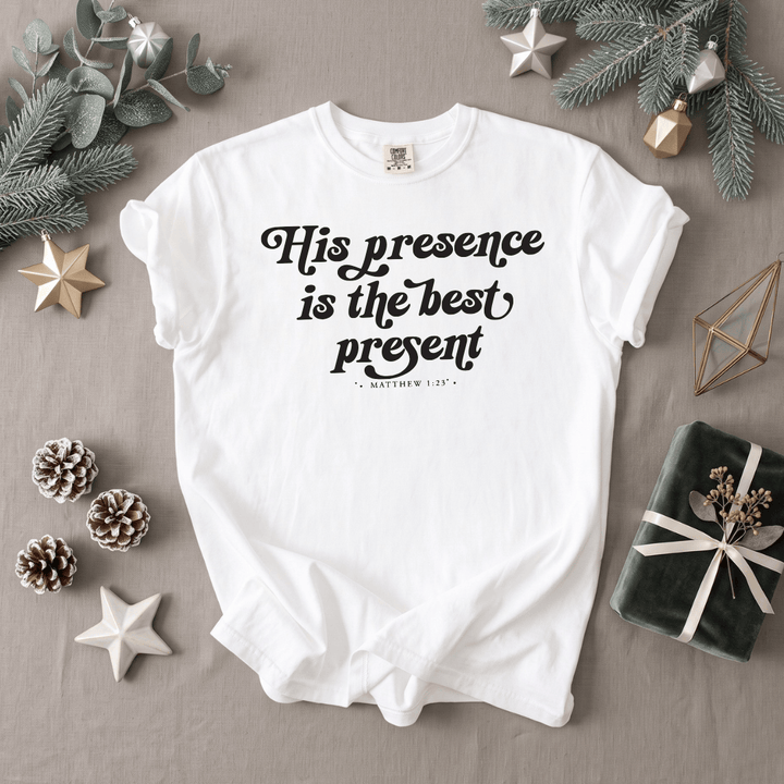 ellyandgrace 1717 His Presence Is The Best Present Comfort Color Unisex Shirt