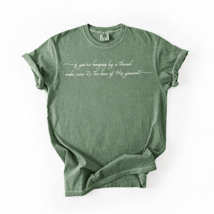 ellyandgrace 1717 If You're Hanging By A Thread Comfort Colors Unisex Shirt