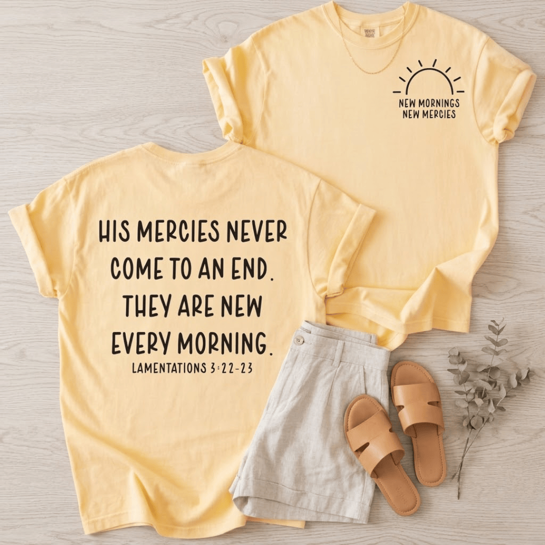 ellyandgrace 1717 New Mornings New Mercies Comfort Colors Unisex Shirt