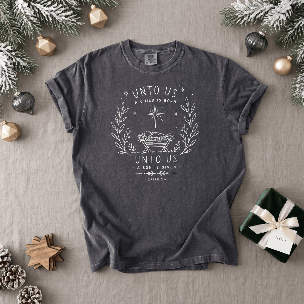 ellyandgrace 1717 Unto Us Comfort Color Unisex Shirt