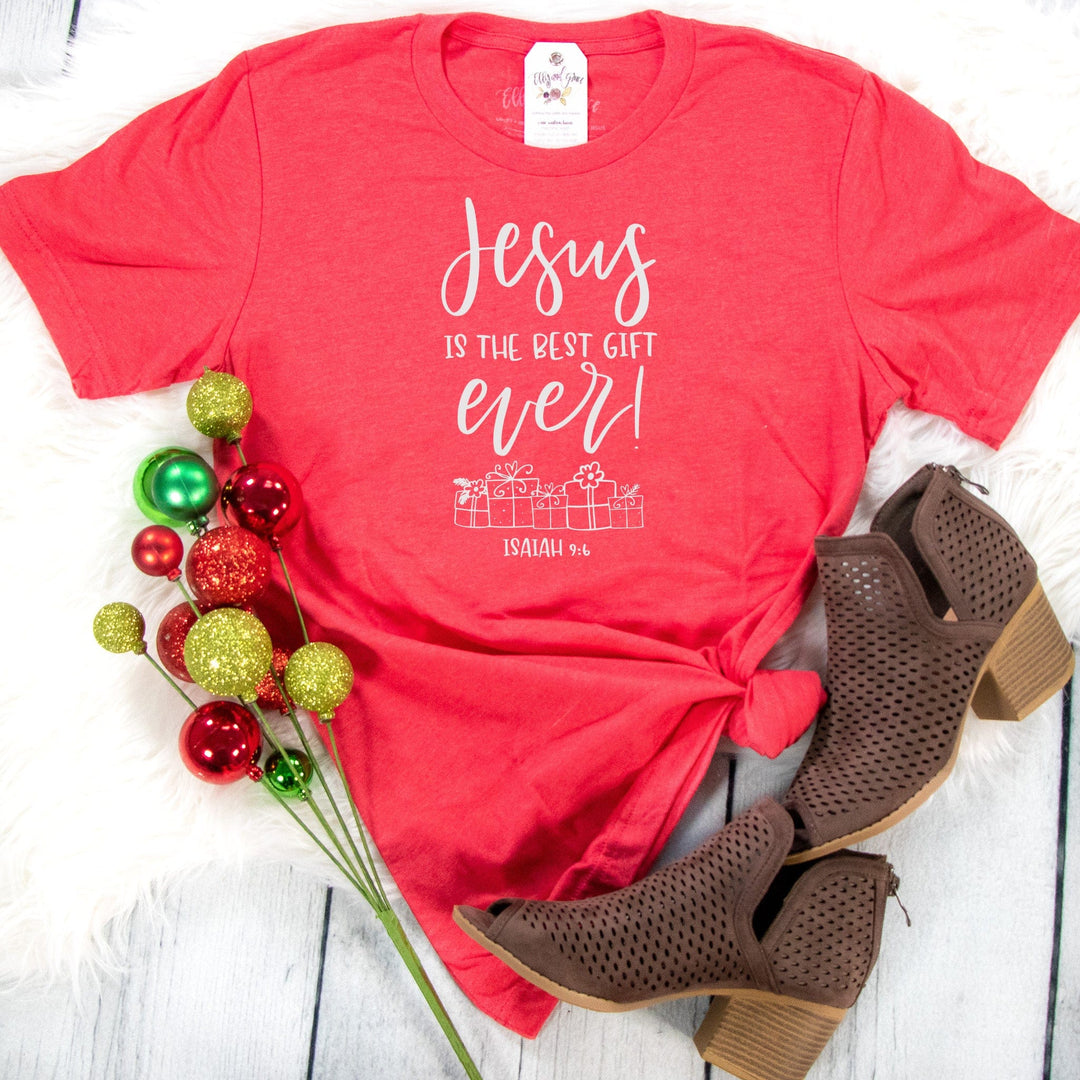 ellyandgrace 202 Free on Orders $85+ - Jesus Is The Best Gift Ever Unisex Shirt