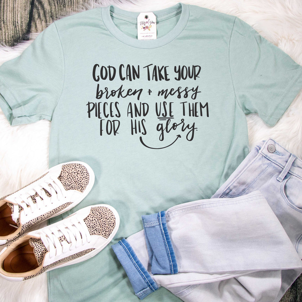 ellyandgrace 3001C God Can Take the Messy and Broken Pieces Unisex Shirt