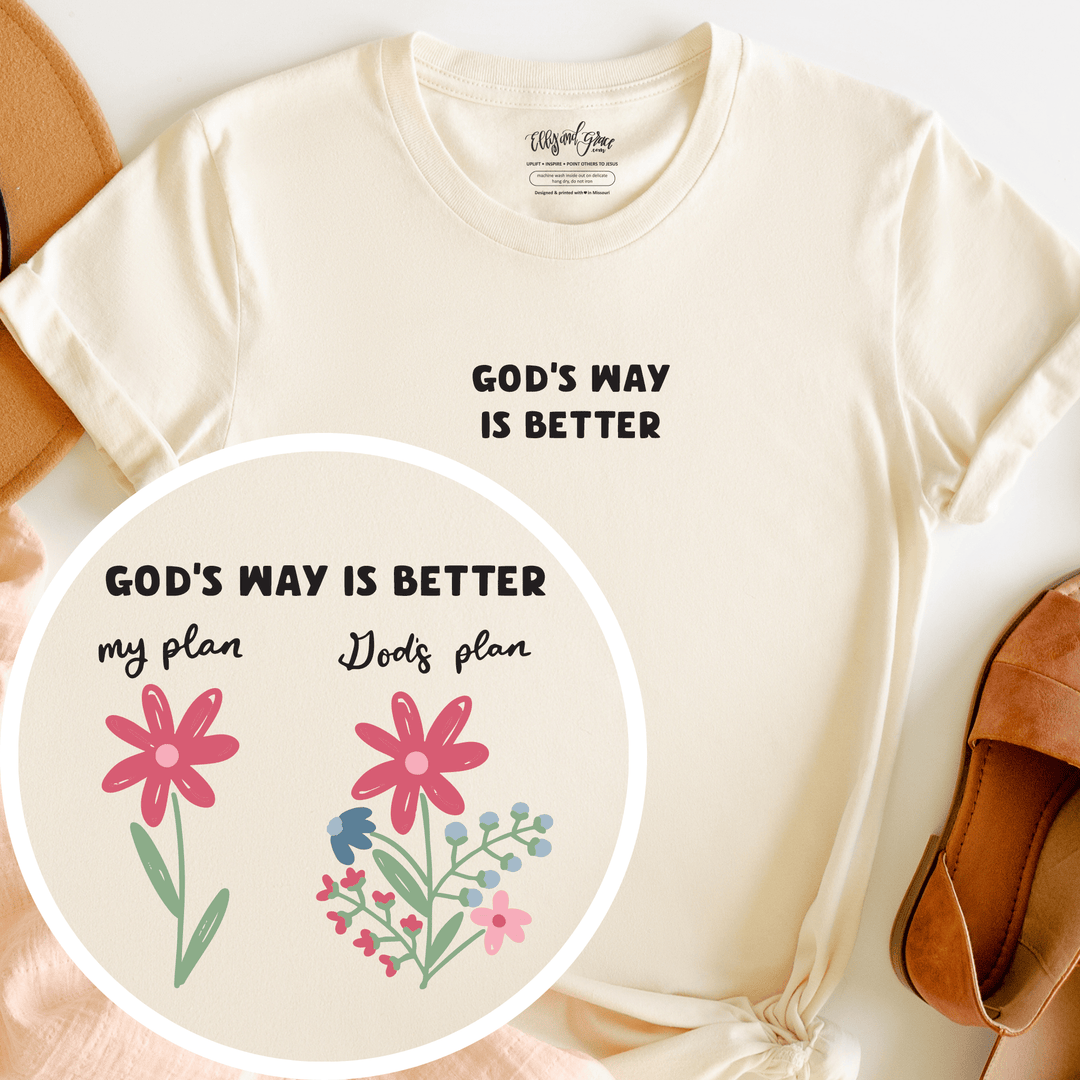 ellyandgrace 3001C God's Way Is Better Floral Multicolor Unisex Shirt