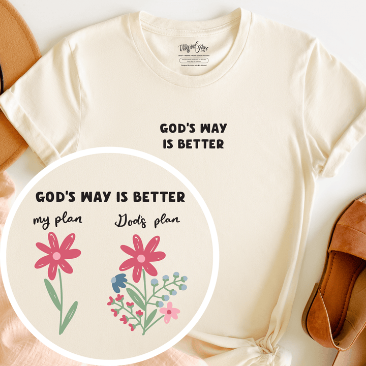 ellyandgrace 3001C God's Way Is Better Floral Multicolor Unisex Shirt