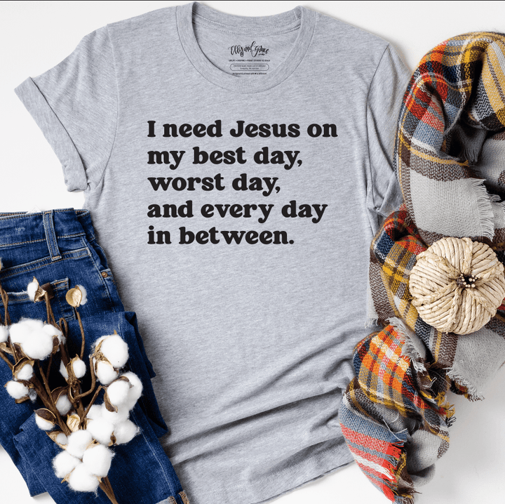 ellyandgrace 3001C I Need Jesus Everyday Unisex Shirt