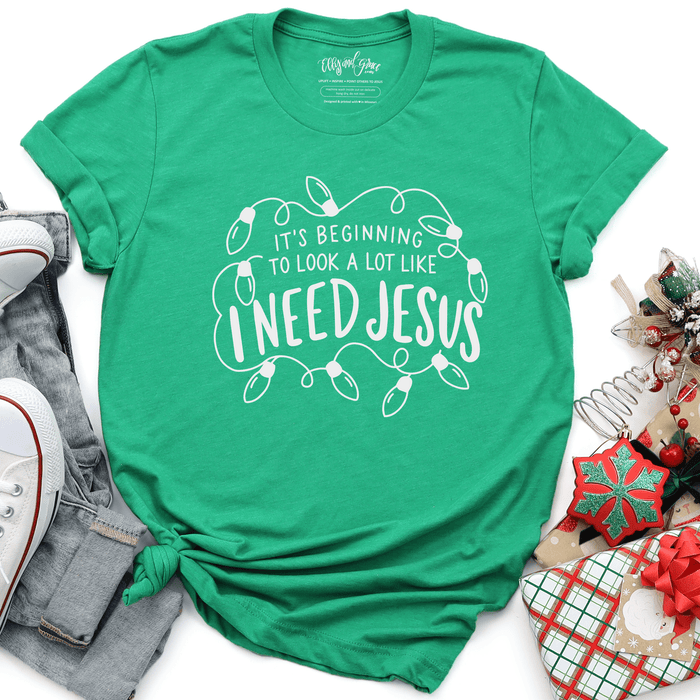 ellyandgrace 3001C It's Beginning To Look A Lot Like I Need Jesus Unisex Shirt