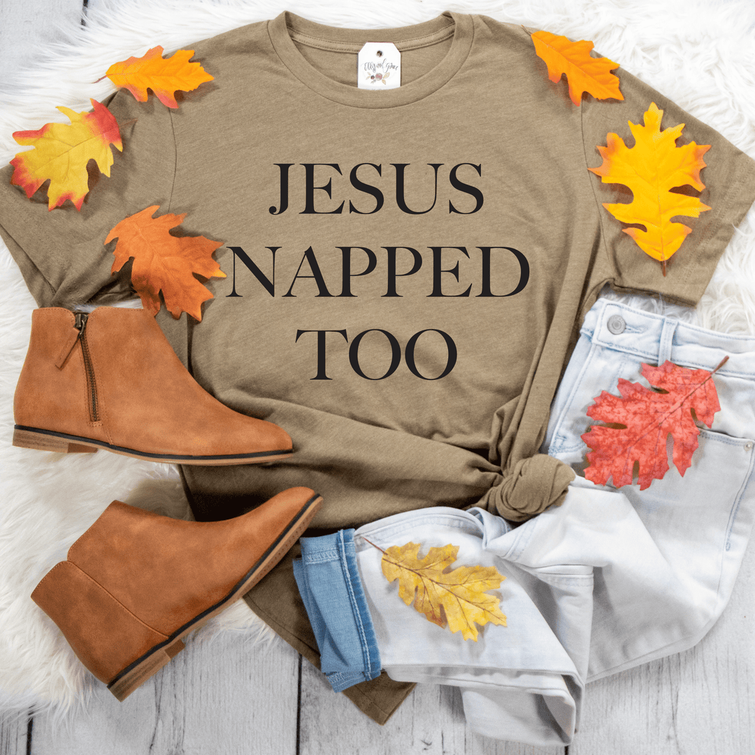 ellyandgrace 3001C Jesus Napped Too Unisex Shirt