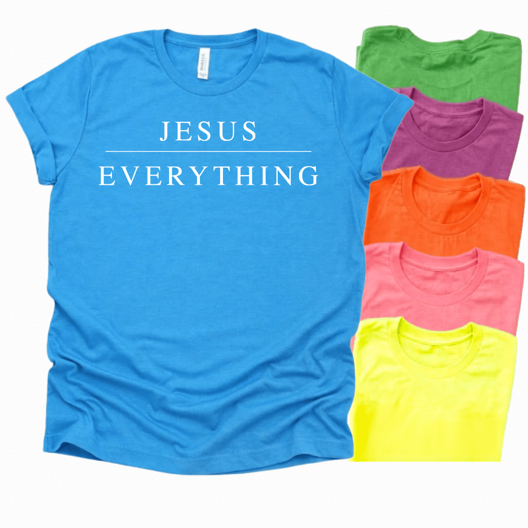 ellyandgrace 3001C Jesus Over Everything Unisex Neon Shirt