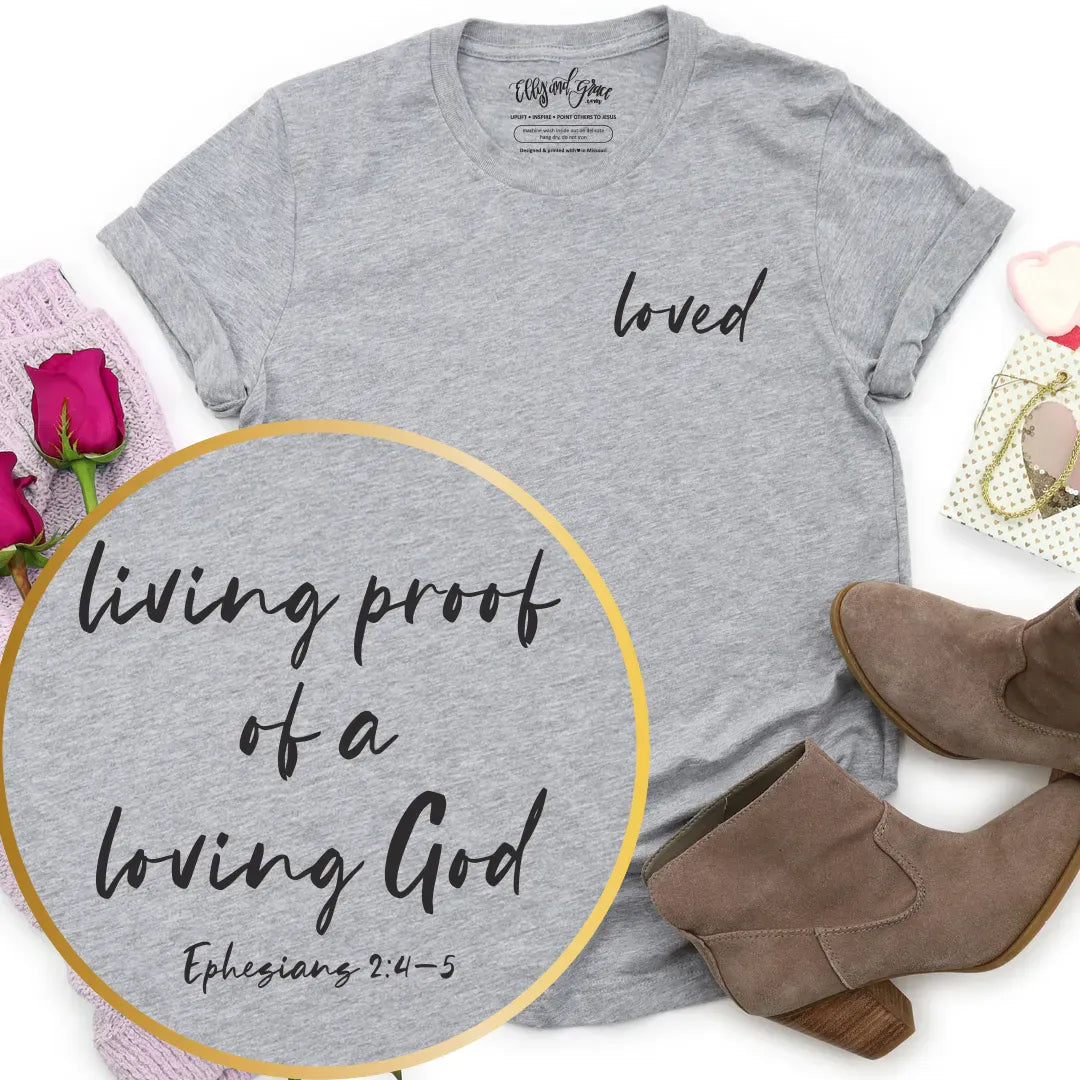 ellyandgrace 3001C Living Proof of a Loving God Unisex Shirt