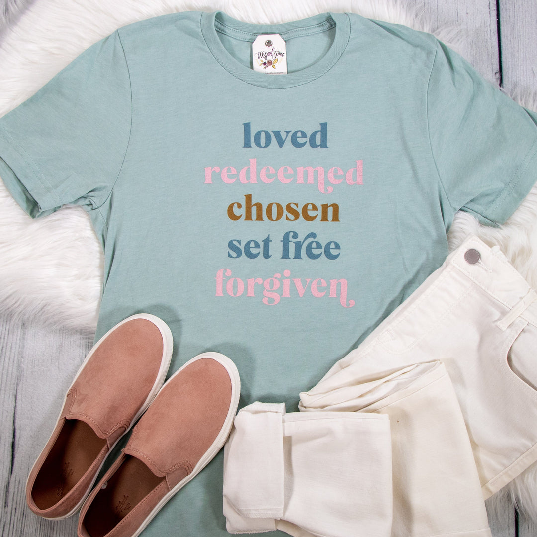 ellyandgrace 3001C Loved Redeemed Chosen Set Free Forgiven Unisex Shirt