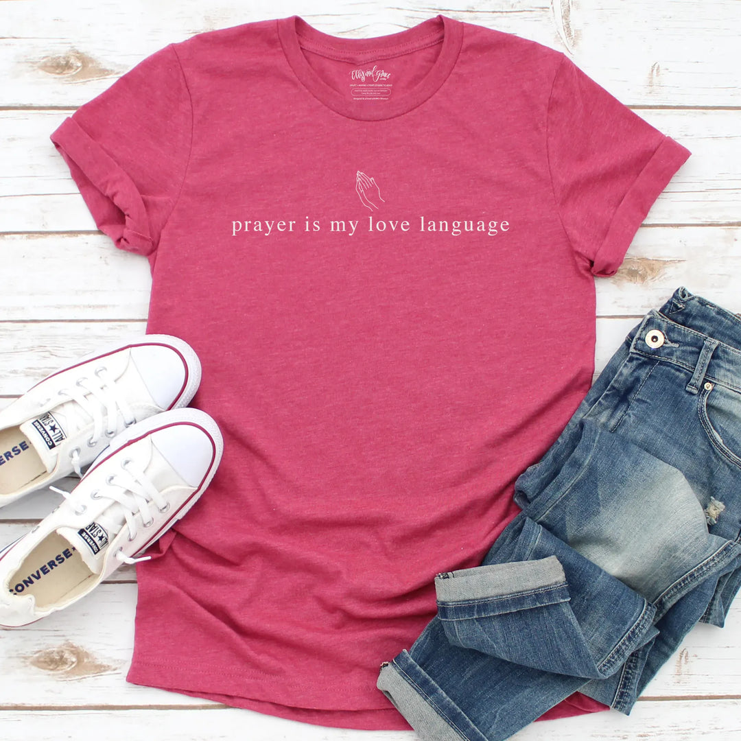 ellyandgrace 3001C Prayer is My Love Language Unisex Shirt